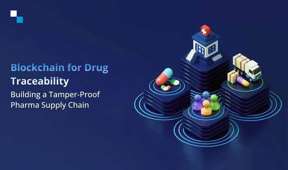 Blockchain Drug Traceability